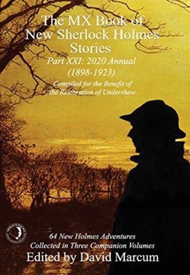 The MX Book of New Sherlock Holmes Stories Part XXI: 2020 Annual (1898-1923) Opracowanie zbiorowe