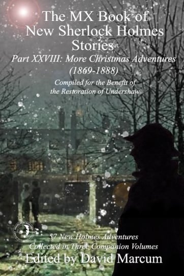 The MX Book of New Sherlock Holmes Stories Part XXVIII: More Christmas Adventures (1869-1888) Opracowanie zbiorowe
