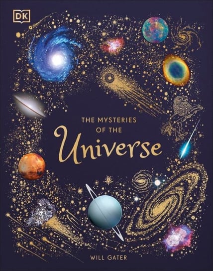 The Mysteries of the Universe Gater Will