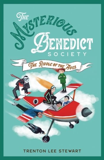 The Mysterious Benedict Society and the Riddle of the Ages Stewart Trenton Lee