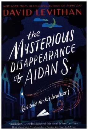 The Mysterious Disappearance of Aidan S. (as told to his brother) Penguin Random House