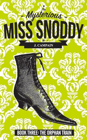 The Mysterious Miss Snoddy Campain Jim