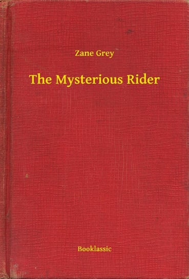 The Mysterious Rider Grey Zane