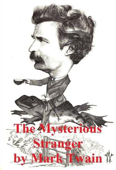 The Mysterious Stranger and Other Stories Twain Mark