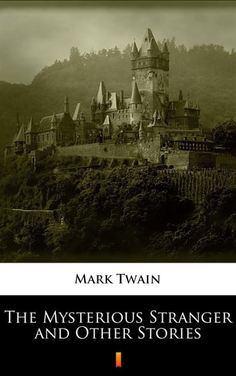 The Mysterious Stranger and Other Stories - ebook mobi Twain Mark