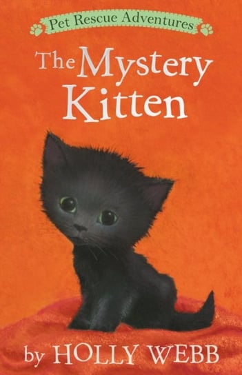 The Mystery Kitten Holly Webb