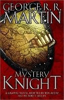 The Mystery Knight: A Graphic Nove Martin George R. R.