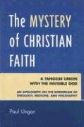 The Mystery of Christian Faith Ungar Paul