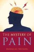 The Mystery of Pain Nelson Douglas