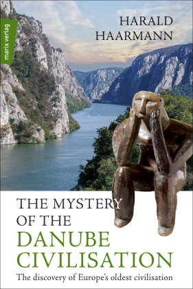 The Mystery of the Danube Civilisation marixverlag
