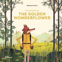 The Mystery of the Golden Wonderflower Flouw Benjamin