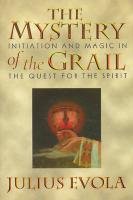 The Mystery of the Grail Evola Julius