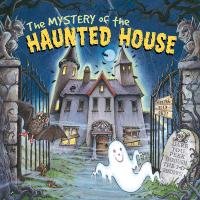 The Mystery of the Haunted House: Dare You Peek Through the 3-D Windows? Baxter Nicola