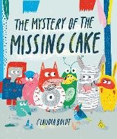 The Mystery of the Missing Cake Boldt Claudia