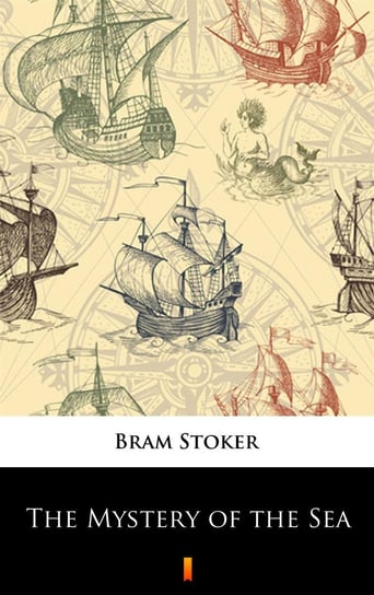 The Mystery of the Sea Stoker Bram
