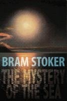 The Mystery of the Sea Bram Stoker