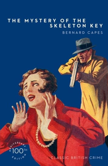 The Mystery of the Skeleton Key Capes Bernard
