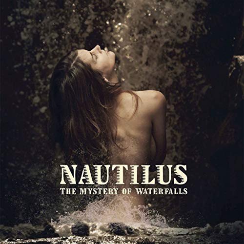 The Mystery Of Waterfalls Nautilus