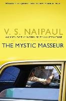 The Mystic Masseur Naipaul V. S.