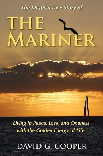 The Mystical Love Story of The Mariner Cooper David G