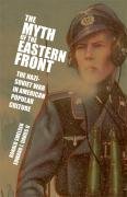 The Myth of the Eastern Front Smelser Ronald, Davies Ll Edward J.