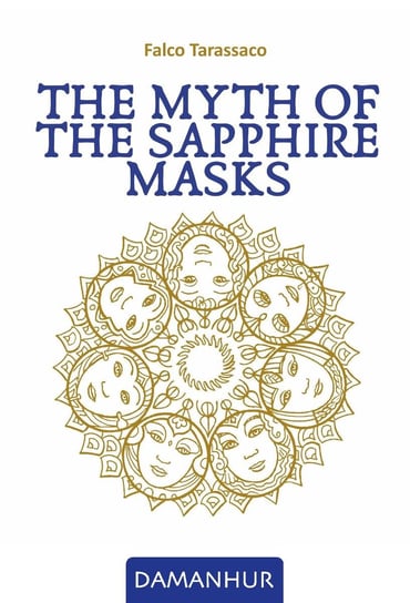 The Myth of the Sapphire Masks Falco Tarassaco (Oberto Airaudi)
