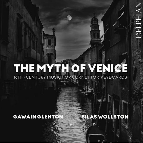 The Myth of Venice Glenton Gawain, Wollston Silas