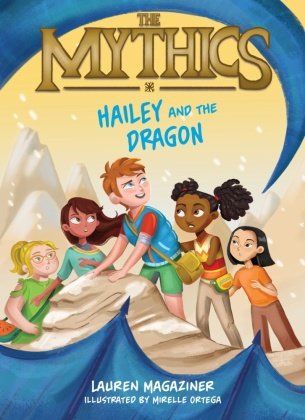 The Mythics #2: Hailey and the Dragon HarperCollins US