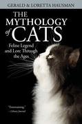 The Mythology of Cats Hausman Loretta, Hausman Gerald
