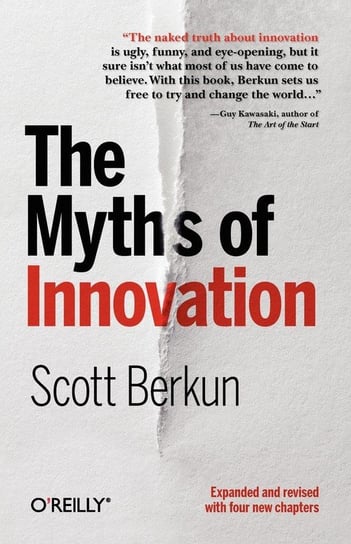 The Myths of Innovation Berkun Scott
