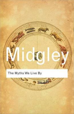 The Myths We Live By Midgley Mary