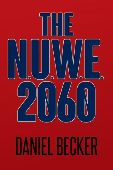 The N.U.W.E. 2060 Becker Daniel