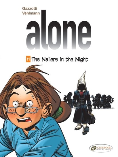 The Nailers In The Night. Alone. Volume 11 Vehlmann Fabien