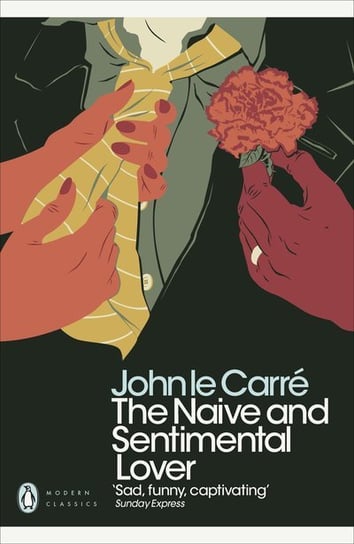 The Naive and Sentimental Lover Le Carre John
