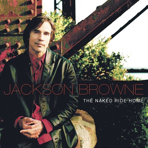 For Taking the Trouble Jackson Browne