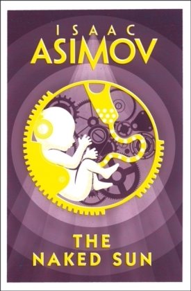 The Naked Sun Asimov Isaac