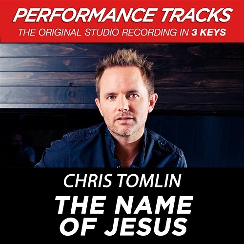 The Name Of Jesus Chris Tomlin