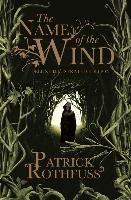 The Name of the Wind. 10th Anniversary Deluxe Illustrated Edition Rothfuss Patrick