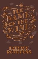 The Name of the Wind. 10th Anniversary Edition Rothfuss Patrick