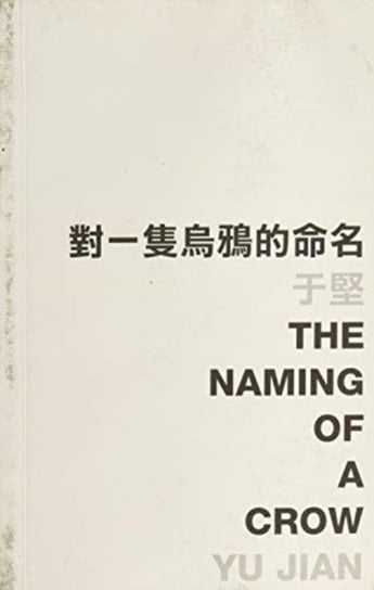 The Naming of a Crow Jian Yu