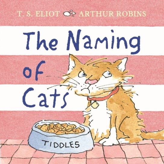 The Naming of Cats Eliot T.S.