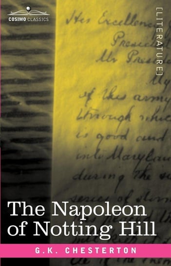 The Napoleon of Notting Hill Chesterton G. K.