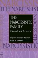 The Narcissistic Family Donaldson-Pressman Stephanie, Pressman Robert M.