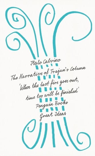 The Narrative of Trajans Column Calvino Italo