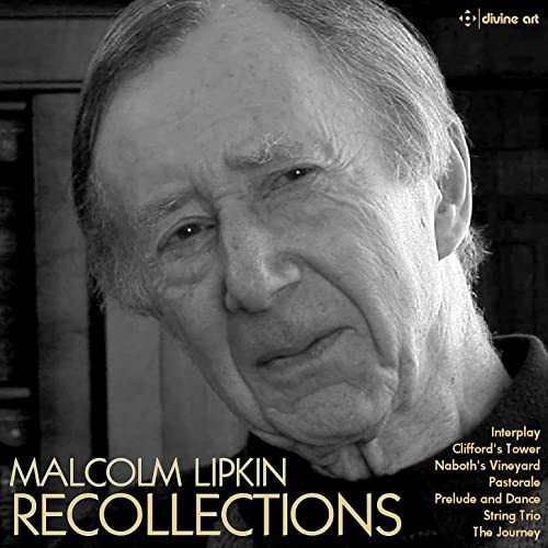 The Nash Ensemble - Malcolm Lipkin - Recollections Various Artists