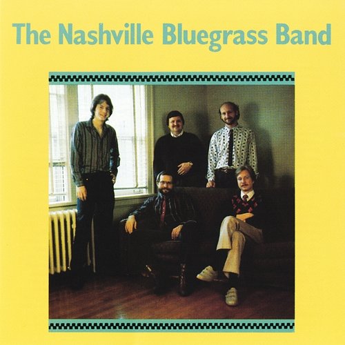 The Nashville Bluegrass Band The Nashville Bluegrass Band