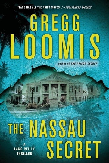 The Nassau Secret Loomis Gregg