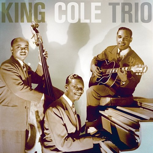 The Nat King Cole Trio - The Complete Capitol Transcription Sessions Nat King Cole Trio