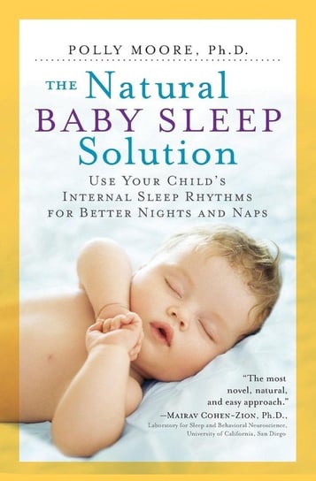 The Natural Baby Sleep Solution Moore Polly