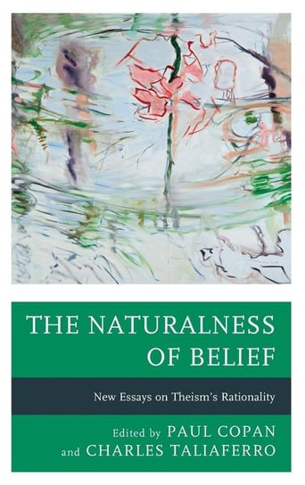 The Naturalness of Belief Rowman & Littlefield Publishing Group Inc